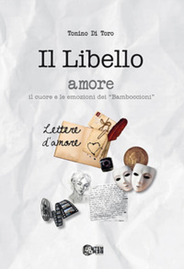 Il libello amore. il cuore e le emozioni dei «Bamboccioni» - Librerie.coop Il libello amore. il cuore e le emozioni dei «Bamboccioni» - Librerie.coop