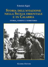 Storia dell'aviazione nella Sicilia occidentale. Storia, uomini e territorio - Librerie.coop