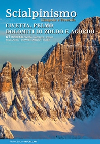 Scialpinismo. Dolomiti Bellunesi, Alpi Feltrine, Pealpi - Librerie.coop