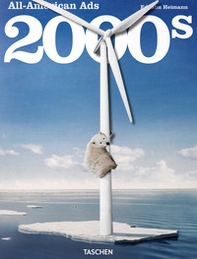 All-American Ads of the 2000s. Ediz. inglese, francese e tedesca - Librerie.coop All-American Ads of the 2000s. Ediz. inglese, francese e tedesca - Librerie.coop