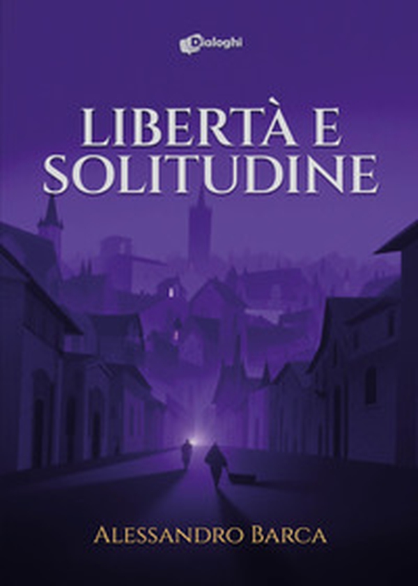 Libertà e solitudine - Librerie.coop Libertà e solitudine - Librerie.coop