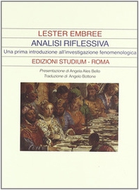 Analisi riflessiva. Una prima introduzione all'investigazione fenomenologica - Librerie.coop