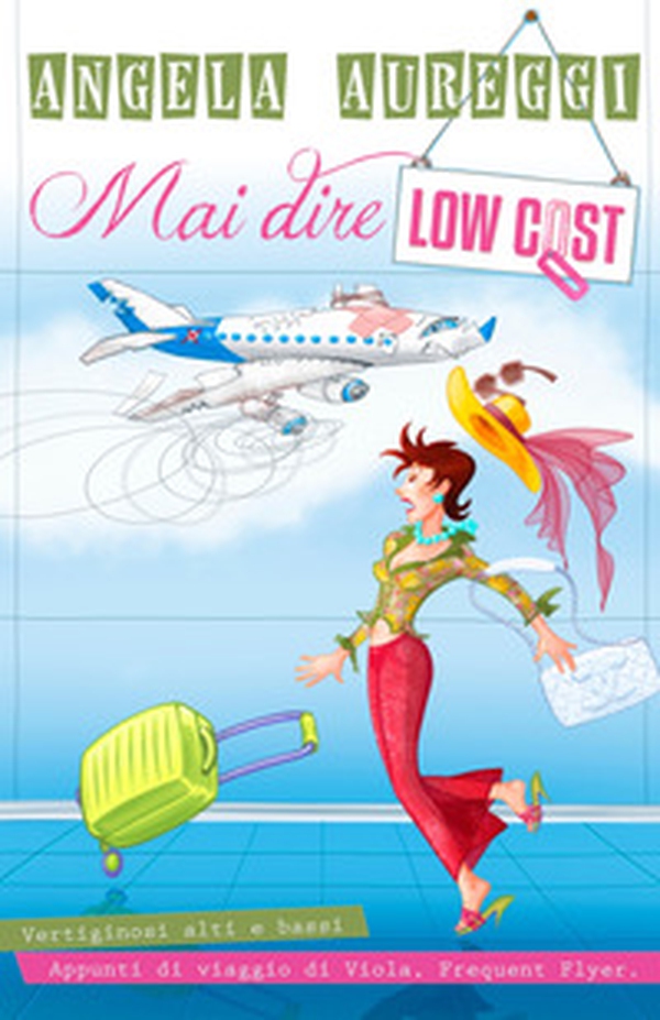 Mai dire low cost - Librerie.coop Mai dire low cost - Librerie.coop