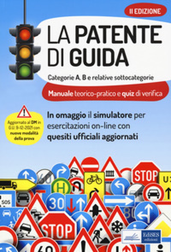 La patente di guida. Categorie A e B e relative sottocategorie - Librerie.coop La patente di guida. Categorie A e B e relative sottocategorie - Librerie.coop