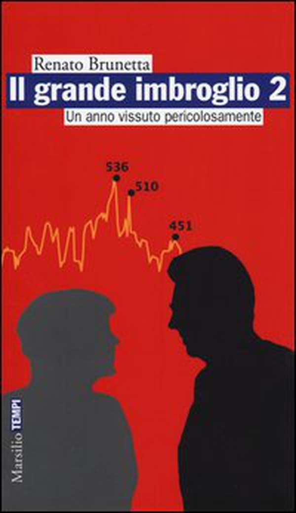 Il grande imbroglio 2. Un anno vissuto pericolosamente - Librerie.coop Il grande imbroglio 2. Un anno vissuto pericolosamente - Librerie.coop