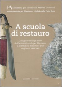 A scuola di restauro. Le migliori tesi degli allievi dell'Ist. centrale per il restauro e dell'Opificio delle pietre dure negli anni 2003-2005 - Librerie.coop A scuola di restauro. Le migliori tesi degli allievi dell'Ist. centrale per il restauro e dell'Opificio delle pietre dure negli anni 2003-2005 - Librerie.coop