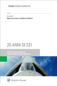20 anni di 231. Profili di rilievo in tema di responsabilità da reato degli enti - Librerie.coop