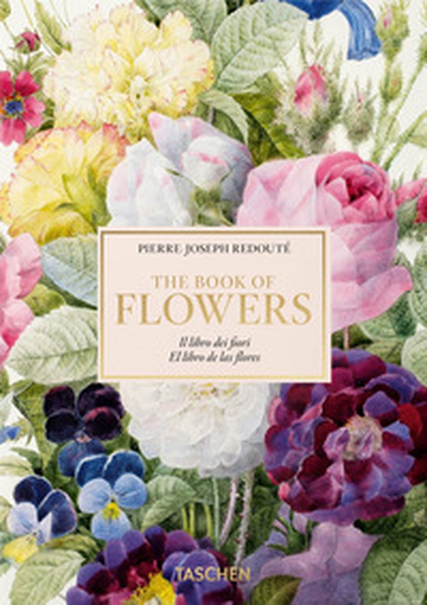 Redouté. Book of flowers. Ediz. italiana, inglese e spagnola. 40th Anniversary Edition - Librerie.coop Redouté. Book of flowers. Ediz. italiana, inglese e spagnola. 40th Anniversary Edition - Librerie.coop