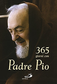 365 giorni con Padre Pio - Librerie.coop 365 giorni con Padre Pio - Librerie.coop