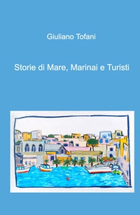 Storie di mare, marinai e turisti - Librerie.coop