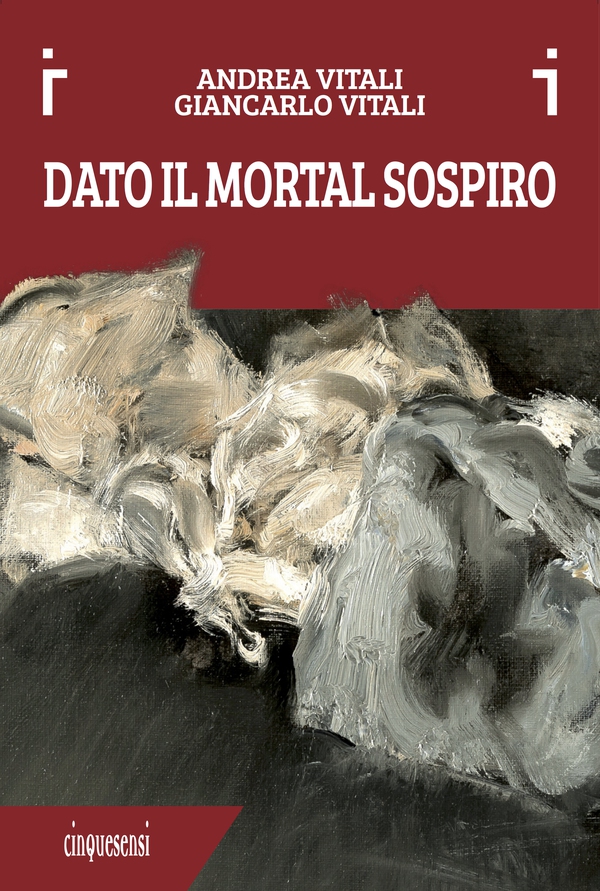 Dato il mortal sospiro - Librerie.coop Dato il mortal sospiro - Librerie.coop