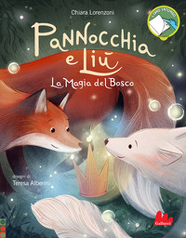 Pannocchia e Liù. La magia del bosco - Librerie.coop