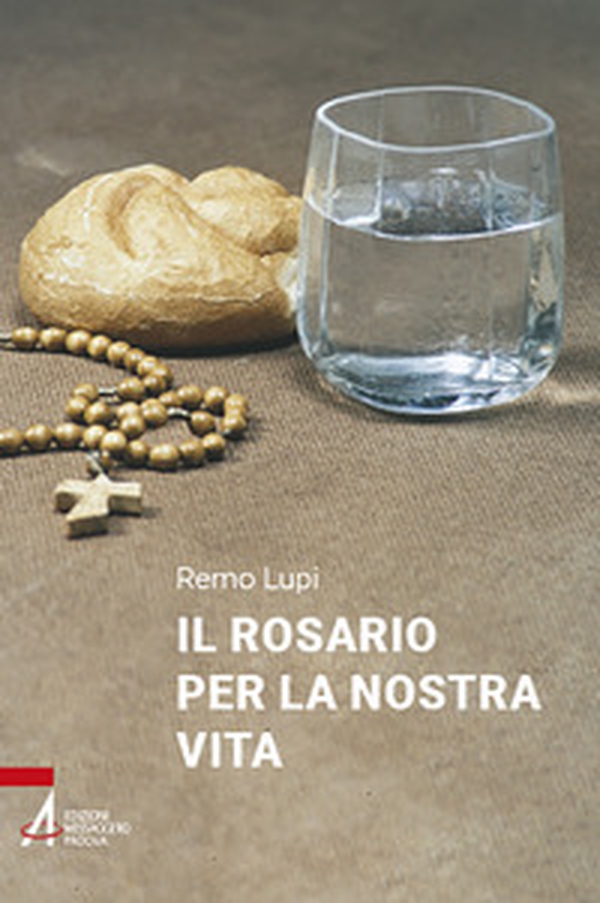 Il Rosario per la nostra vita - Librerie.coop Il Rosario per la nostra vita - Librerie.coop