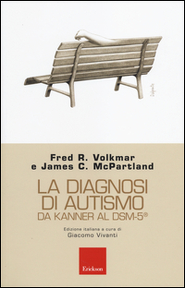 La diagnosi di autismo da Kanner al DSM-5 - Librerie.coop La diagnosi di autismo da Kanner al DSM-5 - Librerie.coop