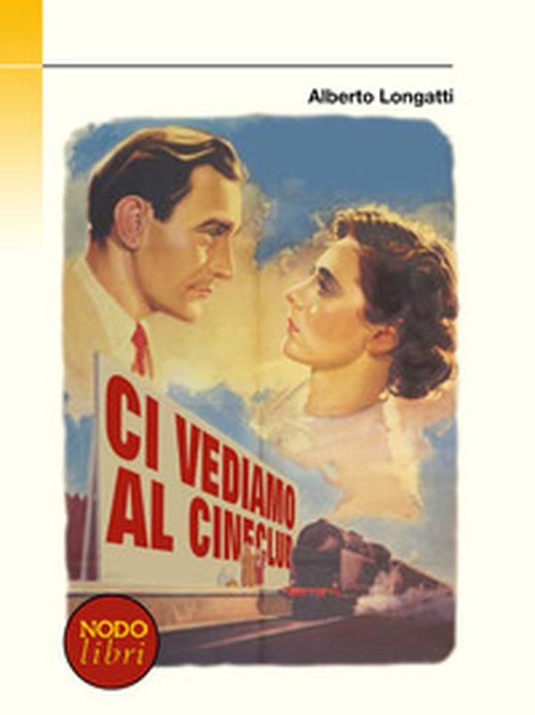 Ci vediamo al Cineclub - Librerie.coop Ci vediamo al Cineclub - Librerie.coop
