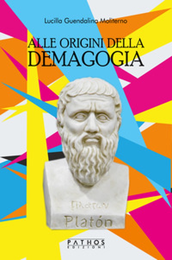 Alle origini della demagogia - Librerie.coop Alle origini della demagogia - Librerie.coop