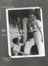 Fa' quel che devi. Una storia tra fascismo e repubblica - Librerie.coop Fa' quel che devi. Una storia tra fascismo e repubblica - Librerie.coop