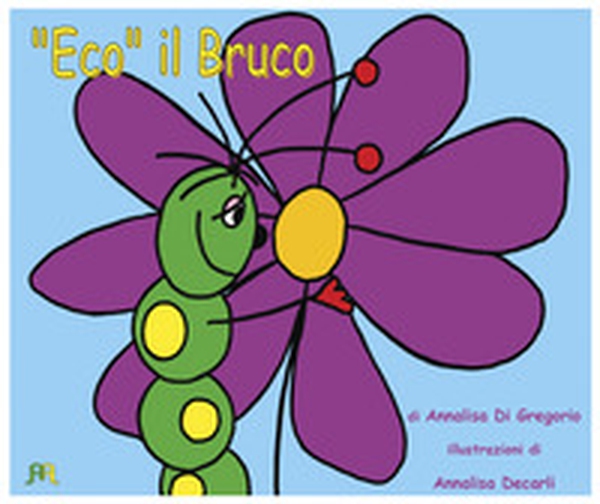 «Eco» il bruco - Librerie.coop «Eco» il bruco - Librerie.coop