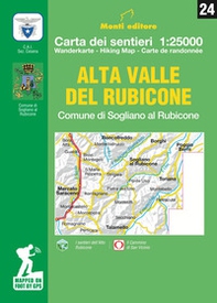 Alta Valle del Rubicone. Comune di Sogliano. Carta dei sentieri 1:25.000. Ediz. italiana, inglese, francese e tedesca - Librerie.coop