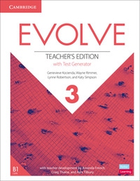 Evolve. Level 3. Teacher's Edition with Test Generator - Librerie.coop