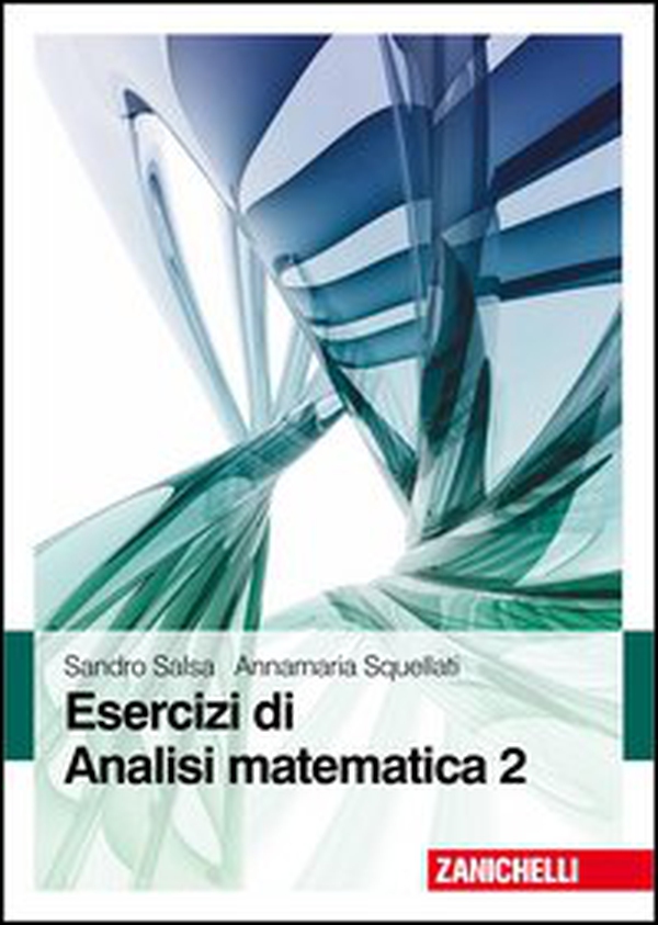 Esercizi di Analisi matematica - Vol. 2 - Librerie.coop Esercizi di Analisi matematica - Vol. 2 - Librerie.coop