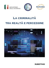 La criminalità tra realtà e percezione - Librerie.coop