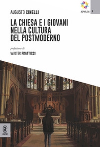 La chiesa e i giovani nella cultura del postmoderno - Librerie.coop