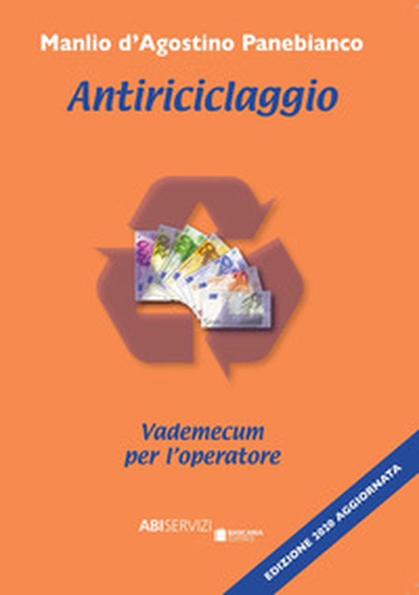 Antiriciclaggio. Vademecum per l'operatore - Librerie.coop Antiriciclaggio. Vademecum per l'operatore - Librerie.coop