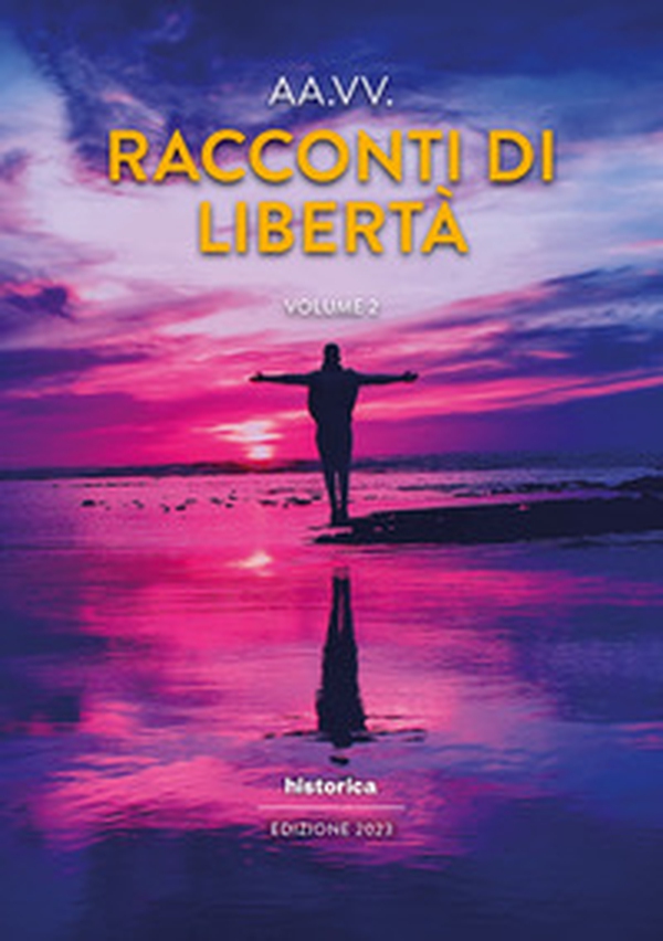 Racconti di libertà - Vol. 2 - Librerie.coop Racconti di libertà - Vol. 2 - Librerie.coop