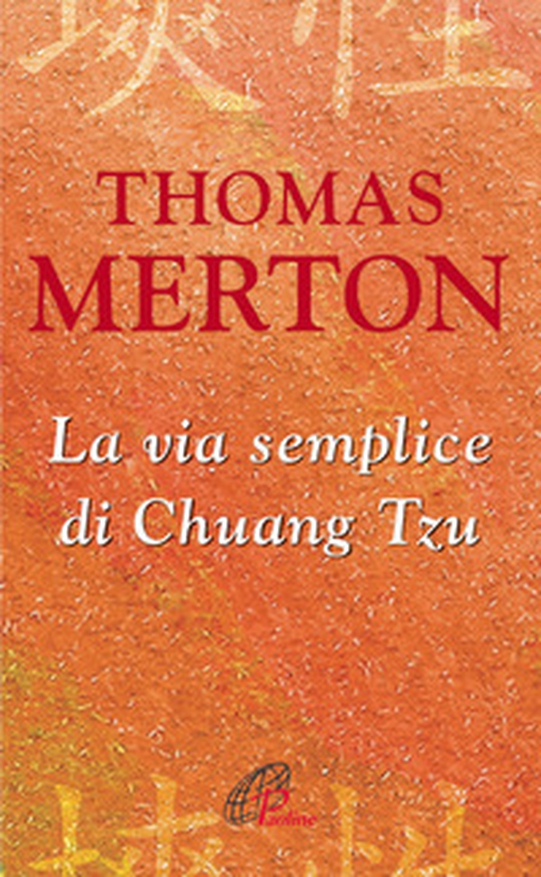 La via semplice di Chuang Tzu - Librerie.coop La via semplice di Chuang Tzu - Librerie.coop