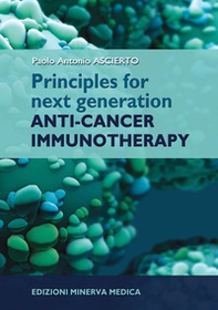 Principles for next generation anti-cancer immunotherapy - Librerie.coop Principles for next generation anti-cancer immunotherapy - Librerie.coop