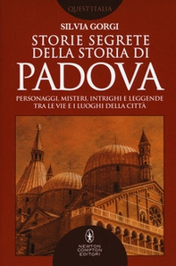 Storie segrete della storia di Padova - Librerie.coop