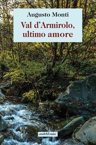 Val d'Armirolo, ultimo amore - Librerie.coop