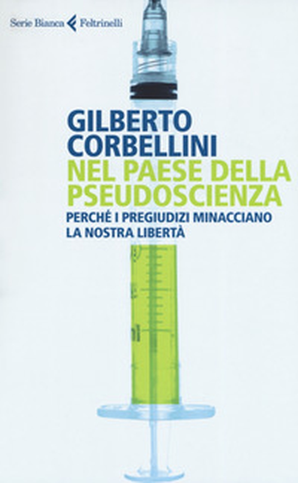 Nel paese della pseudoscienza. Perché i pregiudizi minacciano la nostra libertà - Librerie.coop Nel paese della pseudoscienza. Perché i pregiudizi minacciano la nostra libertà - Librerie.coop