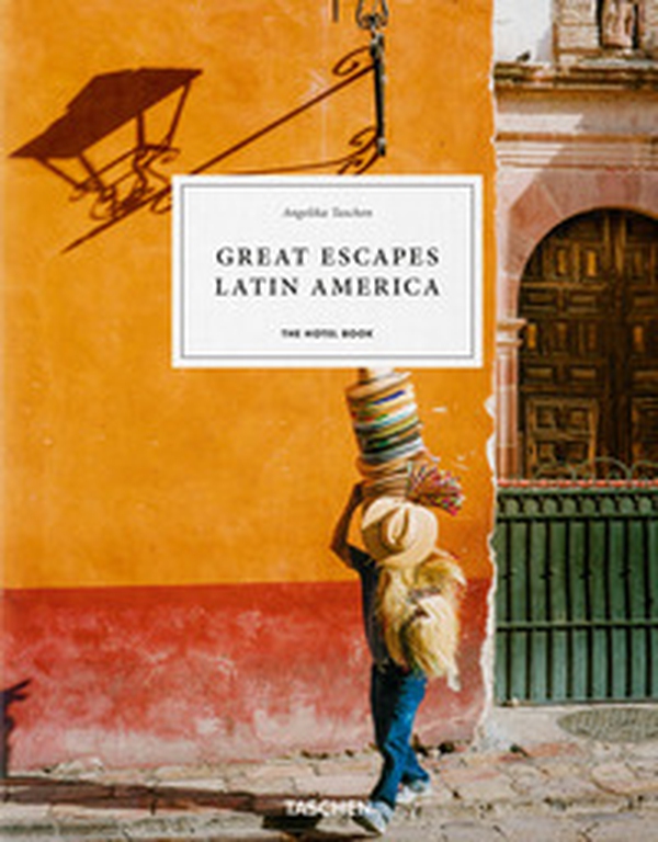 Great escapes Latin America. The hotel book. Ediz. inglese, francese e tedesca - Librerie.coop Great escapes Latin America. The hotel book. Ediz. inglese, francese e tedesca - Librerie.coop