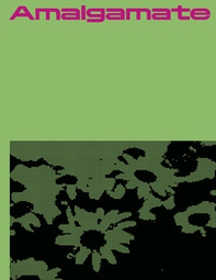 Mathis Altmann: Amalgamate. Ediz. inglese e tedesca - Librerie.coop