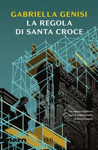 La regola di Santa Croce - Librerie.coop