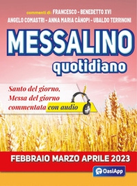 Messalino quotidiano. Febbraio-marzo-aprile 2023 - Librerie.coop Messalino quotidiano. Febbraio-marzo-aprile 2023 - Librerie.coop