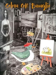 Colora con Bavaglio. Le avventure di Bavaglio - Librerie.coop