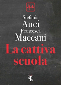 La cattiva scuola - Librerie.coop La cattiva scuola - Librerie.coop
