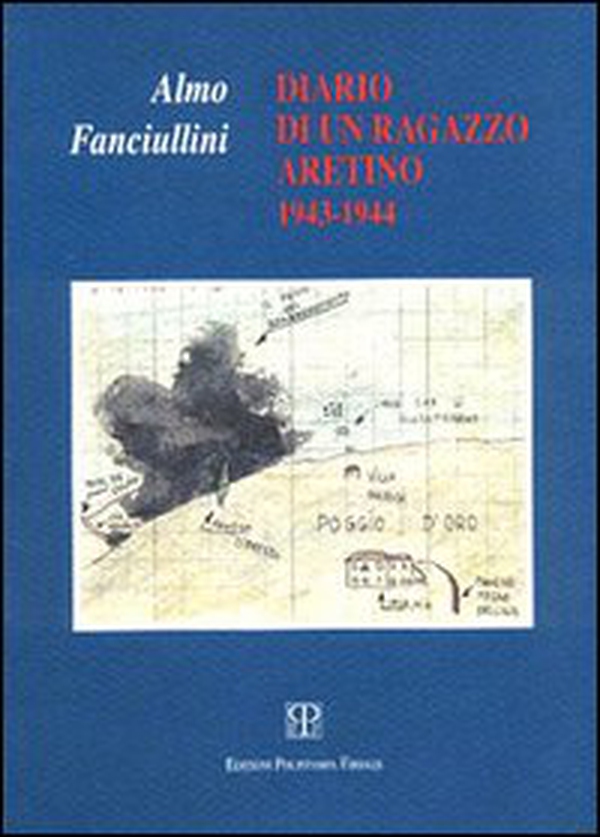 Diario di un ragazzo aretino (1943-1944) - Librerie.coop
