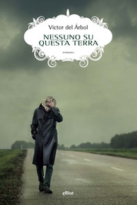 Nessuno su questa terra - Librerie.coop Nessuno su questa terra - Librerie.coop