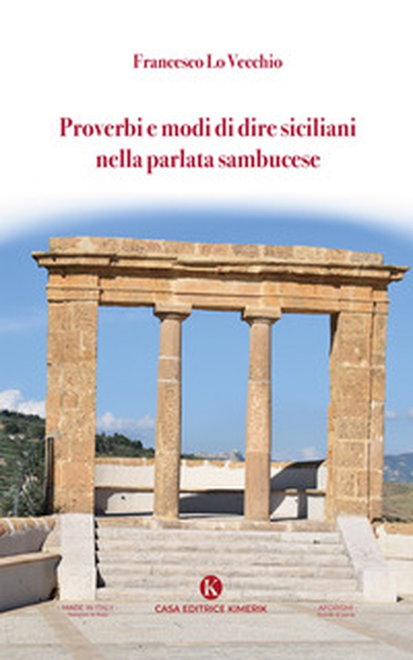 Proverbi e modi di dire siciliani nella parlata sambucese - Librerie.coop Proverbi e modi di dire siciliani nella parlata sambucese - Librerie.coop