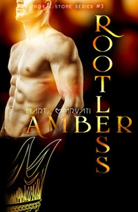 Rootless Amber. Royal Stone series - Librerie.coop