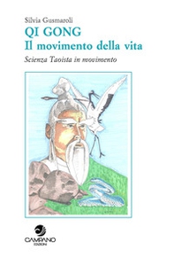 Qi Gong. Il movimento della vita scienza Taoista in movimento - Librerie.coop Qi Gong. Il movimento della vita scienza Taoista in movimento - Librerie.coop