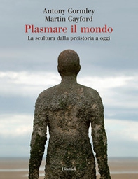 Plasmare il mondo - Librerie.coop