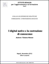 I digital native e la costruzione di conoscenze - Librerie.coop I digital native e la costruzione di conoscenze - Librerie.coop