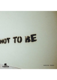 Not to be - Librerie.coop