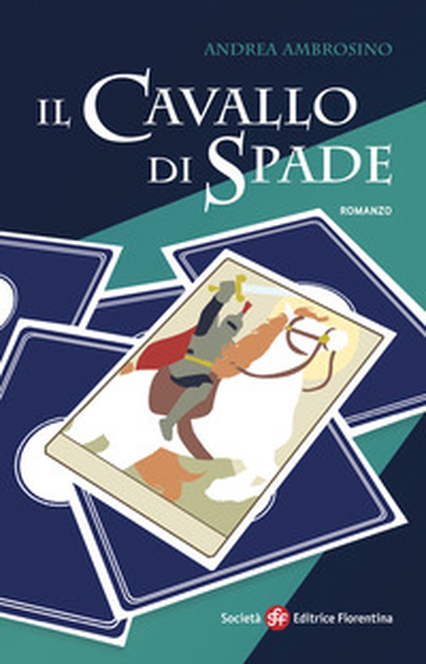 Il cavallo di spade - Librerie.coop Il cavallo di spade - Librerie.coop