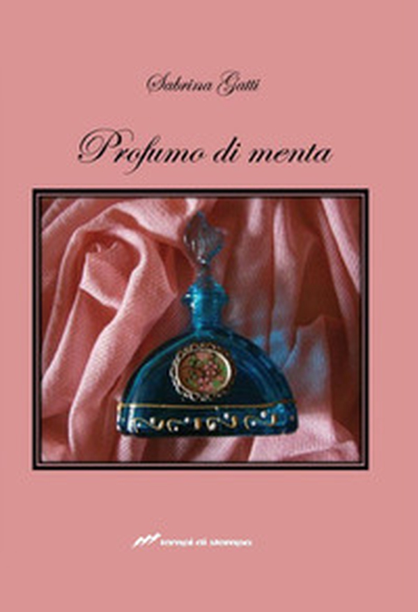 Profumo di menta - Librerie.coop Profumo di menta - Librerie.coop
